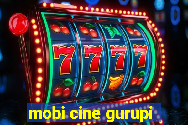 mobi cine gurupi