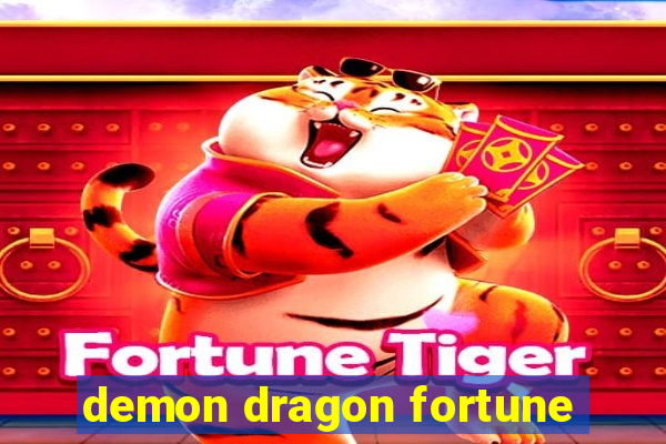 demon dragon fortune