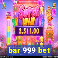 bar 999 bet