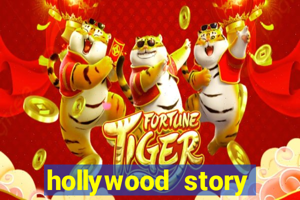 hollywood story dinheiro infinito