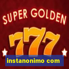 instanonimo com