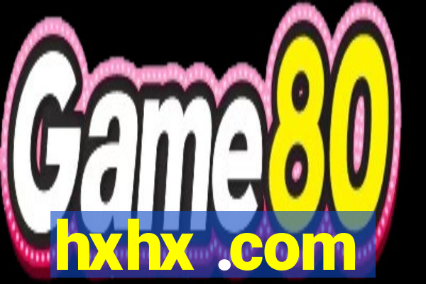 hxhx .com