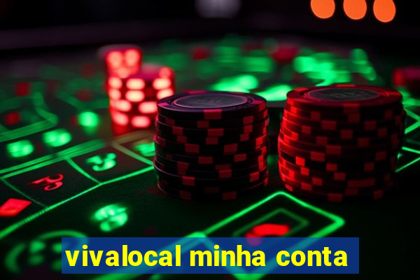vivalocal minha conta