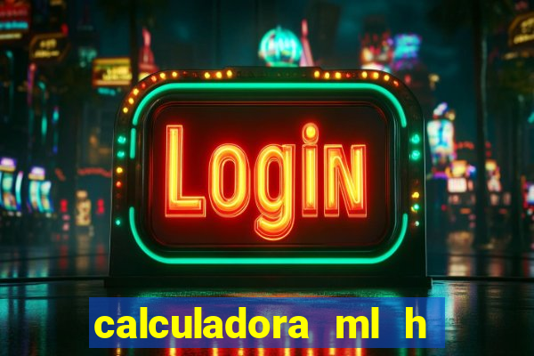 calculadora ml h para mcg kg min