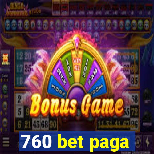 760 bet paga