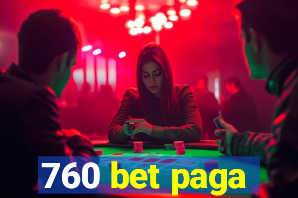 760 bet paga