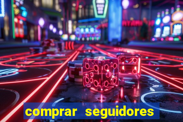 comprar seguidores para instagram barato