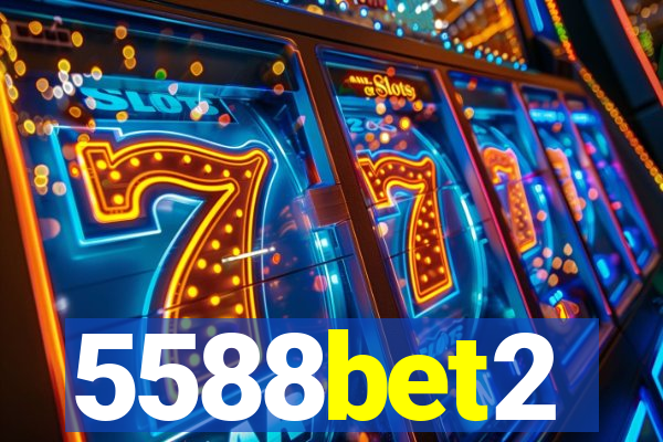 5588bet2