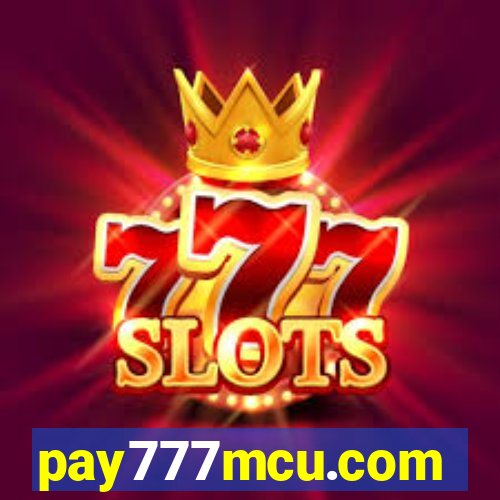 pay777mcu.com