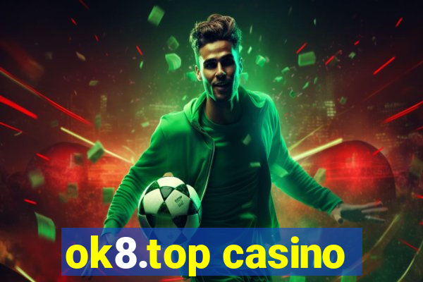 ok8.top casino