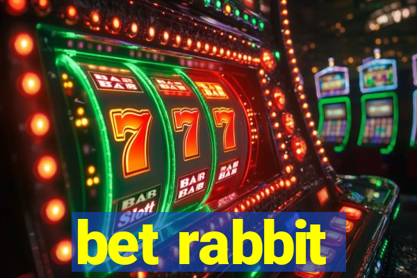 bet rabbit