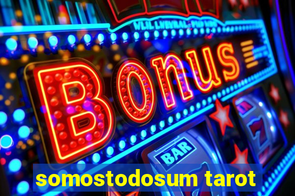 somostodosum tarot
