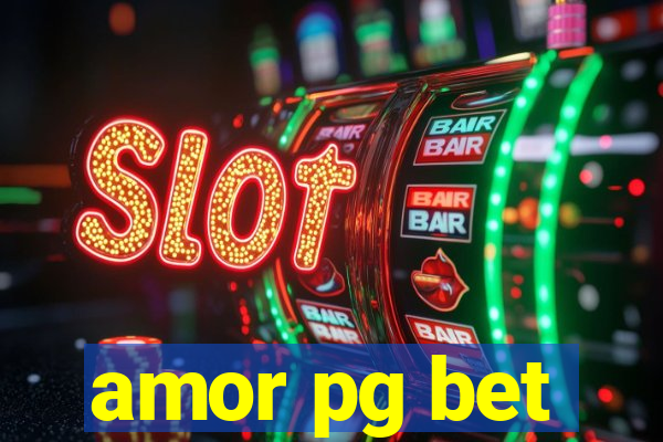 amor pg bet