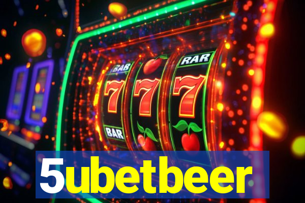 5ubetbeer