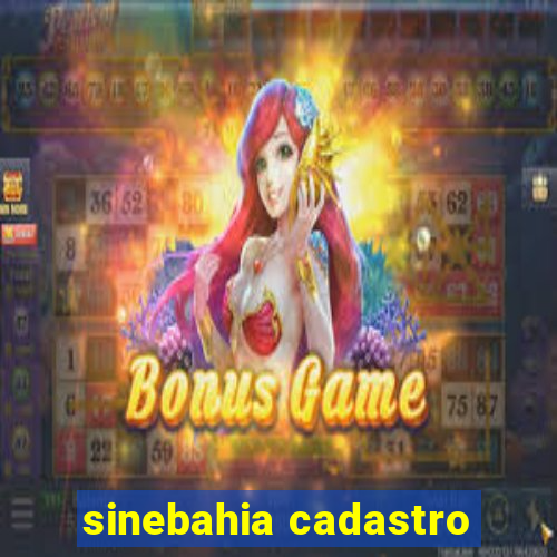 sinebahia cadastro