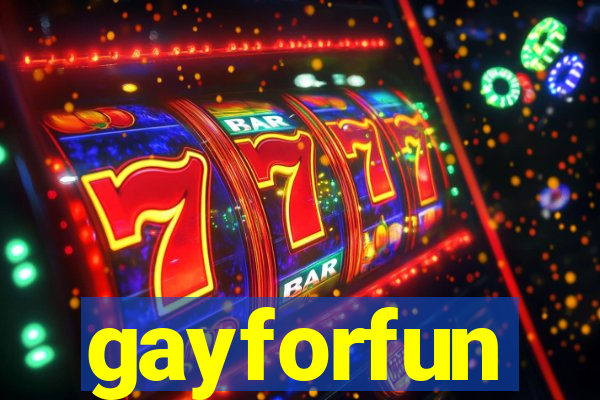 gayforfun