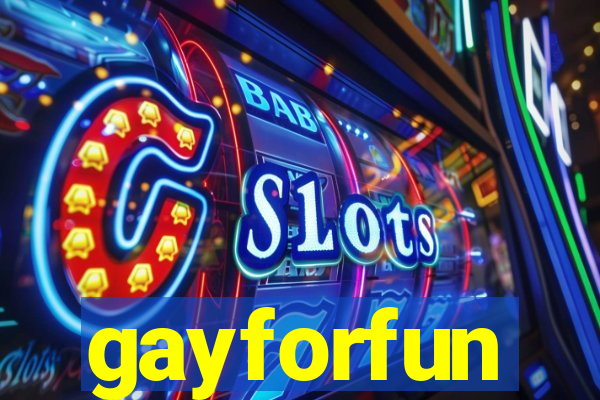 gayforfun