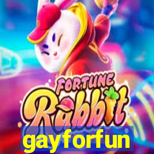 gayforfun