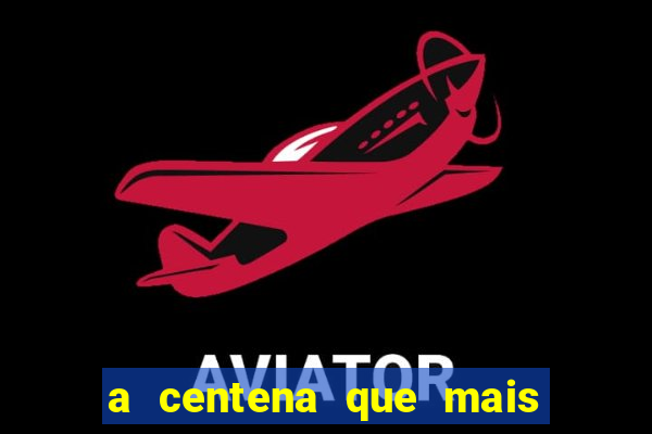 a centena que mais sai na loteria federal