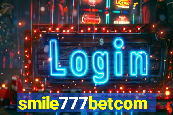 smile777betcom