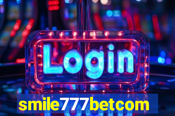 smile777betcom