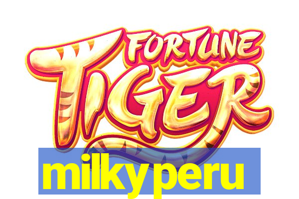 milkyperu