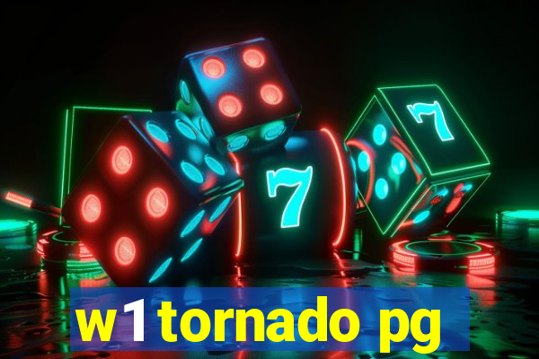 w1 tornado pg