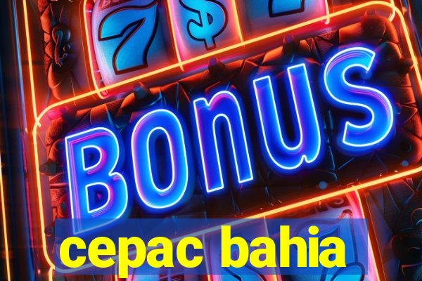 cepac bahia