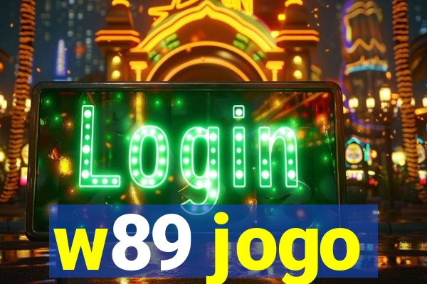 w89 jogo