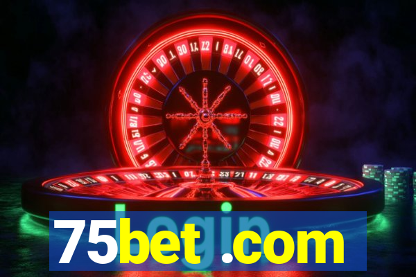 75bet .com