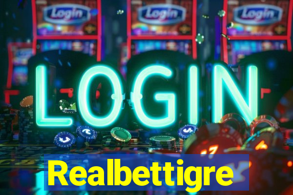 Realbettigre