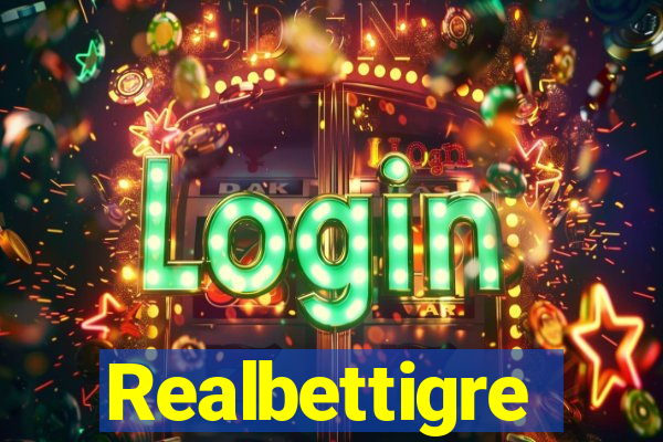 Realbettigre