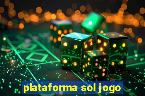 plataforma sol jogo