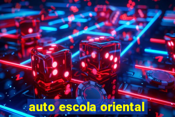 auto escola oriental