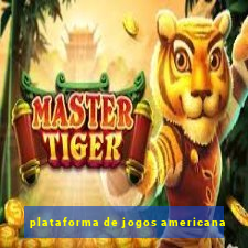 plataforma de jogos americana