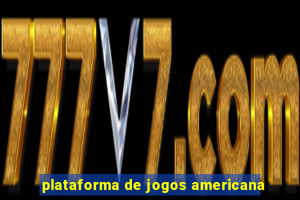 plataforma de jogos americana