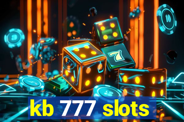 kb 777 slots