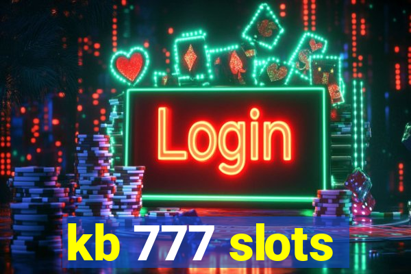 kb 777 slots