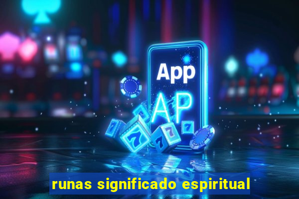runas significado espiritual