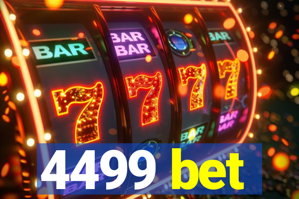 4499 bet