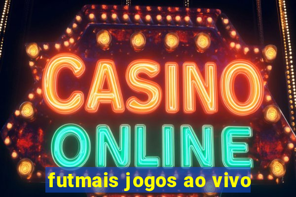 futmais jogos ao vivo