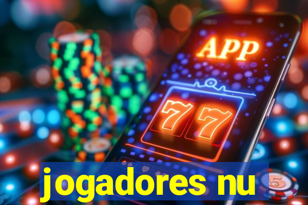 jogadores nu