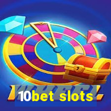 10bet slots