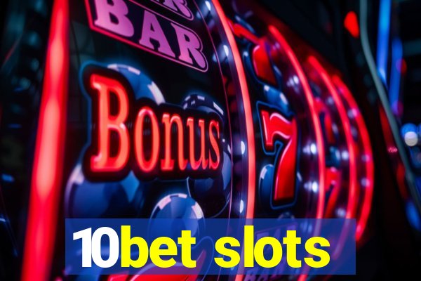 10bet slots