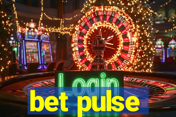 bet pulse