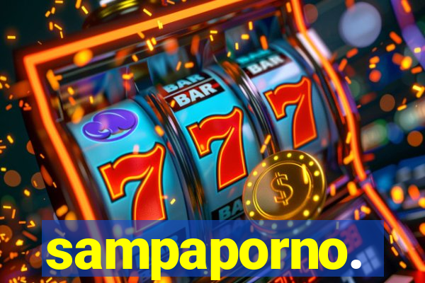 sampaporno.