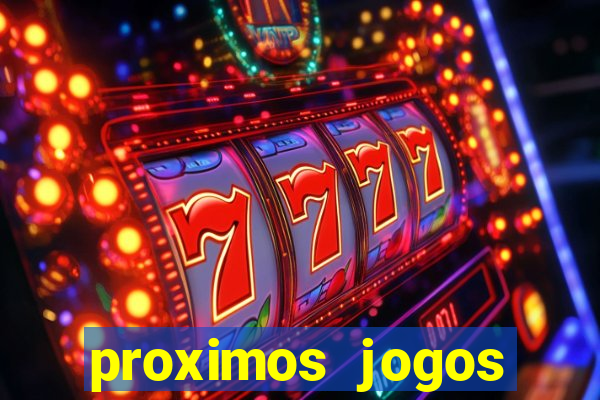 proximos jogos brasileirao serie a