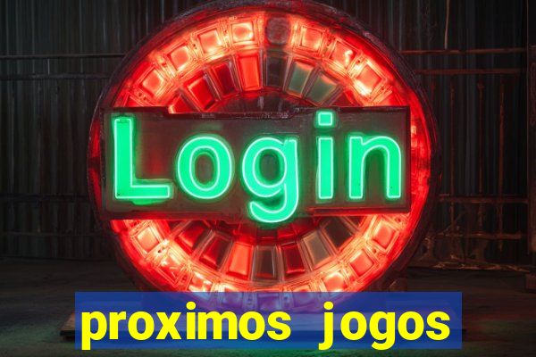 proximos jogos brasileirao serie a