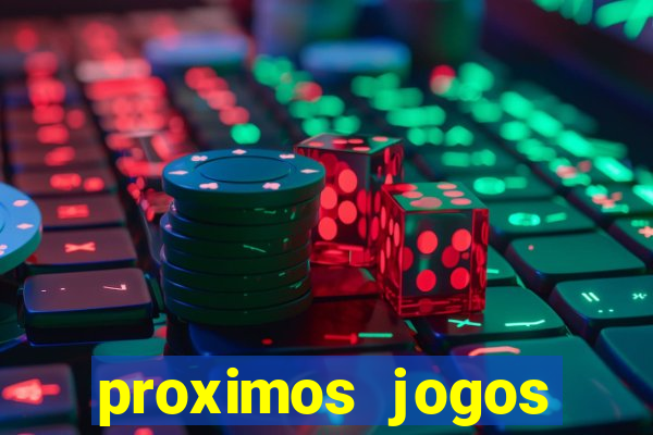 proximos jogos brasileirao serie a