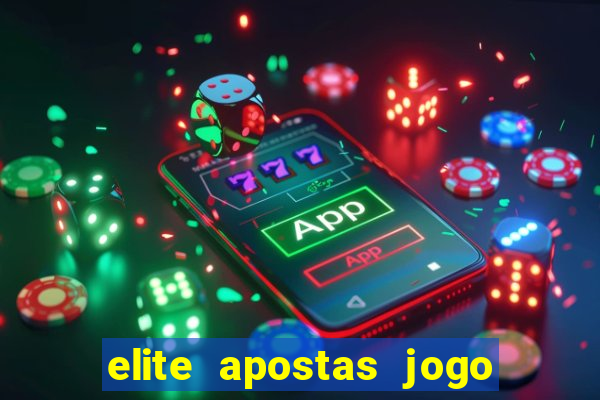 elite apostas jogo do bicho